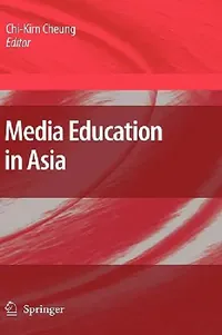 Buy Media Education in Asia (English, Chi-Kim Cheung) — BookShops.in