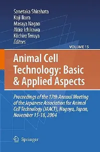 Buy Animal Cell Technology (English, Sanetaka Shirahata | Koji Ikura | Masaya Nagao) — BookShops.in
