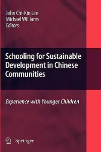 Buy Schooling for Sustainable Development in Chinese Communities (English, John Chi-Kin Lee | Michael Williams) — BookShops.in