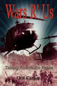 Buy Wars R' Us (English, Otis Carney) — BookShops.in