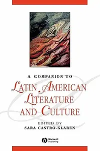 Buy A Companion to Latin American Literature and Culture (English, Sara Castro-Klaren) — BookShops.in