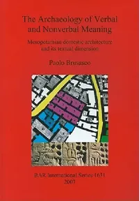 Buy The Archaeology of Verbal and Nonverbal Meaning (English, Paolo Brusasco) — BookShops.in