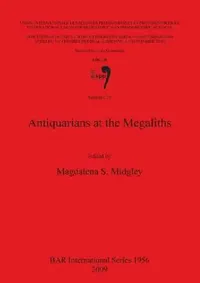 Buy Antiquarians at the Megaliths (English, Magdalena S. Midgley) — BookShops.in