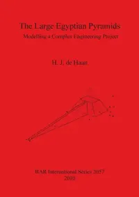 Buy The Large Egyptian Pyramids | by H. J. De Haan | British Archaeological Reports Oxford Ltd | by H. J. De Haan | British Archaeological Reports Oxford Ltd | by H. J. De Haan | British Archaeological Reports Oxford Ltd | by H. J. De Haan | British Archaeological Reports Oxford Ltd | by H. J. De Haan | British Archaeological Reports Oxford Ltd | by H. J. De Haan | British Archaeological Reports Oxford Ltd | by H. J. De Haan | British Archaeological Reports Oxford Ltd | by H. J. De Haan | British Ar — BookShops.in