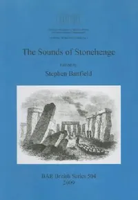 Buy The Sounds of Stonehenge (English, Stephen Banfield) — BookShops.in