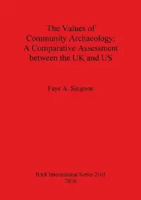 Buy The Values of Community Archaeology (English, Faye A. Simpson) — BookShops.in