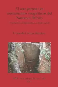 Buy El arte parietal en monumentos megalíticos del Noroeste Ibérico (English, Fernando Carrera Ramírez) — BookShops.in