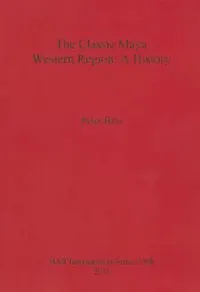 Buy The Classic Maya Western Region (English, Peter Biro) — BookShops.in