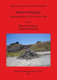 Buy Modern Materials (English, Brent Fortenberry | Laura McAtackney) — BookShops.in