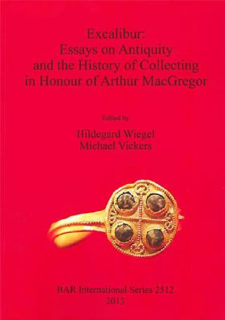 Excalibur | by Hildegard Wiegel | Michael Vickers | British Archaeological Reports Oxford Ltd | by Hildegard Wiegel | Michael Vickers | British Archaeological Reports Oxford Ltd | by Hildegard Wiegel | Michael Vickers | British Archaeological Reports Oxford Ltd | by Hildegard Wiegel | Michael Vickers | British Archaeological Reports Oxford Ltd | by Hildegard Wiegel | Michael Vickers | British Archaeological Reports Oxford Ltd | by Hildegard Wiegel | Michael Vickers | British Archaeological Repor