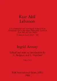 Buy Ksar Akil Lebanon, Part i (English, Ingrid Azoury | C. Bergman | L. Copeland) — BookShops.in