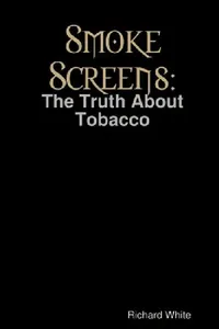 Buy Smoke Screens (English, Richard White) — BookShops.in