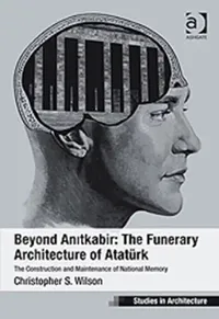 Buy Beyond Anitkabir (English, Christopher S. Wilson) — BookShops.in