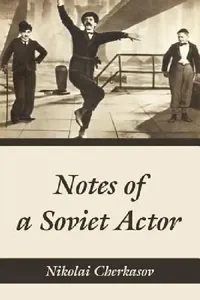 Buy Notes of a Soviet Actor (English, Nikolai Cherkasov) — BookShops.in