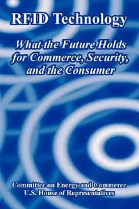 Buy RFID Technology (English, Committee on Energy, Commerce | U. S. House of Representatives) — BookShops.in
