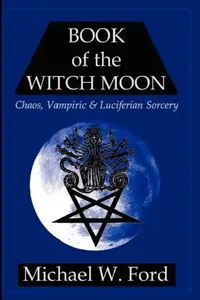 Buy Book of the Witch Moon (English, Michael W. Ford) — BookShops.in
