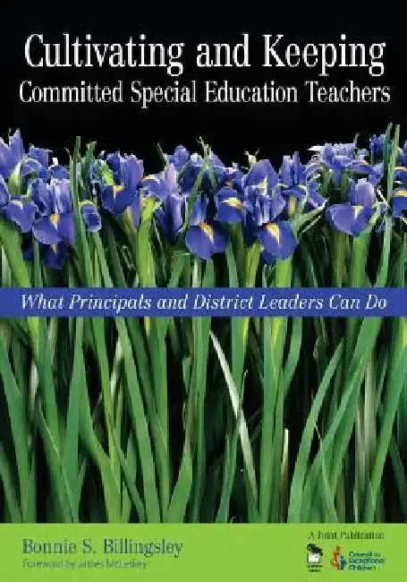 Cultivating and Keeping Committed Special Education Teachers (English, Bonnie S. Billingsley)