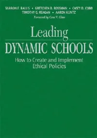 Buy Leading Dynamic Schools (English, Sharon F. Rallis | Gretchen B. Rossman | Casey D. Cobb) — BookShops.in
