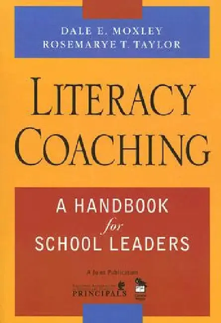 Literacy Coaching (English, Dale E. Moxley | Rosemarye T. Taylor)