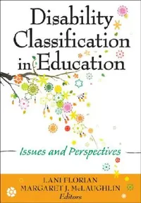 Buy Disability Classification in Education | by Lani Florian | Margaret J. McLaughlin | Corwin Publishers | by Lani Florian | Margaret J. McLaughlin | Corwin Publishers | by Lani Florian | Margaret J. McLaughlin | Corwin Publishers | by Lani Florian | Margaret J. McLaughlin | Corwin Publishers | by Lani Florian | Margaret J. McLaughlin | Corwin Publishers | by Lani Florian | Margaret J. McLaughlin | Corwin Publishers | by Lani Florian | Margaret J. McLaughlin | Corwin Publishers | by Lani Florian |  — BookShops.in