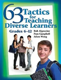 Buy 63 Tactics for Teaching Diverse Learners, Grades 6-12 (English, Bob Algozzine | Pam Campbell | Adam Wang) — BookShops.in