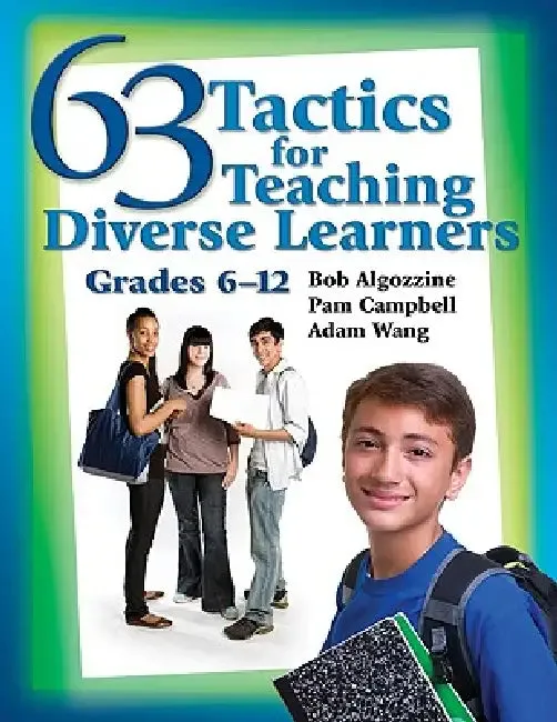 63 Tactics for Teaching Diverse Learners, Grades 6-12 (English, Bob Algozzine | Pam Campbell | Adam Wang)