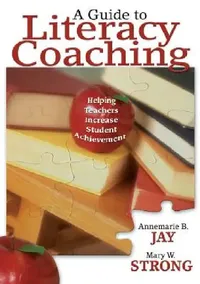 Buy A Guide to Literacy Coaching (English, Annemarie B. Jay | Mary W. Strong) — BookShops.in