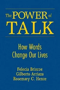 Buy The Power of Talk (English, Felecia Briscoe | Gilberto Arriaza | Rosemary C. Henze) — BookShops.in