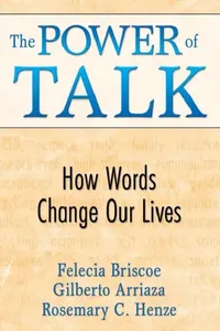 Buy The Power of Talk (English, Felecia Briscoe | Gilberto Arriaza | Rosemary C. Henze) — BookShops.in
