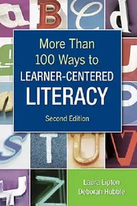 Buy More Than 100 Ways to Learner-Centered Literacy (English, Laura Lipton | Deborah Hubble) — BookShops.in