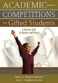 Buy Academic Competitions for Gifted Students (English, Mary K. Tallent-Runnels | Ann C. Candler-Lotven) — BookShops.in