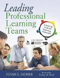 Buy Leading Professional Learning Teams (English, Susan E. Sather) — BookShops.in