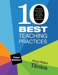Buy Ten Best Teaching Practices: How Brain Research and Learning Styles Define Teaching Competencies by Donna Walker Tileston - Corwin, Hardcover, Third Edition, Education Book — BookShops.in