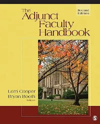 Buy The Adjunct Faculty Handbook Second Edition by Lorri E. Cooper and Bryan A. Booth | SAGE Publications | Hardcover | Reference Work for Higher Education Instructors — BookShops.in