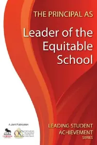 Buy The Principal as Leader of the Equitable School (English, Ontario Principals' Council) — BookShops.in