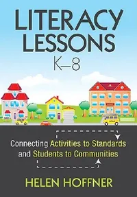 Buy Literacy Lessons, K-8 (English, Helen Hoffner) — BookShops.in