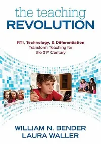 Buy The Teaching Revolution (English, William N. Bender | Laura Waller) — BookShops.in