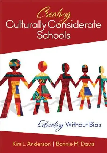Creating Culturally Considerate Schools | by Kim L. Anderson | Bonnie M. Davis | Corwin Publishers | by Kim L. Anderson | Bonnie M. Davis | Corwin Publishers | by Kim L. Anderson | Bonnie M. Davis | Corwin Publishers | by Kim L. Anderson | Bonnie M. Davis | Corwin Publishers | by Kim L. Anderson | Bonnie M. Davis | Corwin Publishers | by Kim L. Anderson | Bonnie M. Davis | Corwin Publishers | by Kim L. Anderson | Bonnie M. Davis | Corwin Publishers | by Kim L. Anderson | Bonnie M. Davis | Corwin