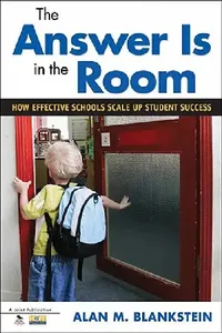 Buy The Answer Is in the Room | by Alan M. Blankstein | Corwin Publishers | by Alan M. Blankstein | Corwin Publishers | by Alan M. Blankstein | Corwin Publishers | by Alan M. Blankstein | Corwin Publishers | by Alan M. Blankstein | Corwin Publishers | by Alan M. Blankstein | Corwin Publishers | by Alan M. Blankstein | Corwin Publishers | by Alan M. Blankstein | Corwin Publishers | by Alan M. Blankstein | Corwin Publishers | by Alan M. Blankstein | Corwin Publishers | by Alan M. Blankstein | Corwin P — BookShops.in
