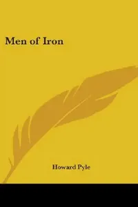 Buy Men of Iron (English, Howard Pyle) — BookShops.in