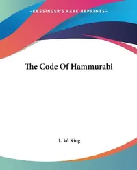 Buy The Code Of Hammurabi | by L. W. King | Kessinger Publishing | by L. W. King | Kessinger Publishing | by L. W. King | Kessinger Publishing | by L. W. King | Kessinger Publishing | by L. W. King | Kessinger Publishing | by L. W. King | Kessinger Publishing | by L. W. King | Kessinger Publishing | by L. W. King | Kessinger Publishing | by L. W. King | Kessinger Publishing | by L. W. King | Kessinger Publishing | by L. W. King | Kessinger Publishing | by L. W. King | Kessinger Publishing | by L. W. — BookShops.in