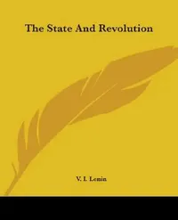 Buy The State and Revolution (English, Vladimir Ilich Lenin) — BookShops.in