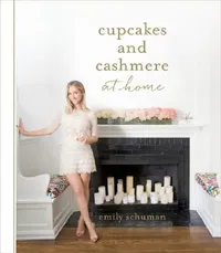 Buy Cupcakes and Cashmere at Home (English, Emily Schuman) — BookShops.in