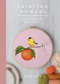 Buy Painting with Wool (English, Dani Ives) — BookShops.in