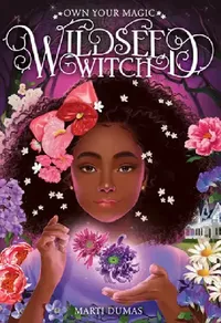 Buy Wildseed Witch (Book 1) (English, Marti Dumas) — BookShops.in