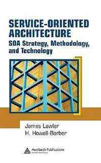 Buy Service-Oriented Architecture (English, James P. Lawler | H. Howell-Barber) — BookShops.in