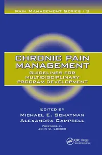 Buy Chronic Pain Management (English, Michael E. Schatman | Alexandra Campbell) — BookShops.in