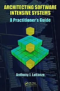 Buy Architecting Software Intensive Systems (English, Anthony J. Lattanze) — BookShops.in