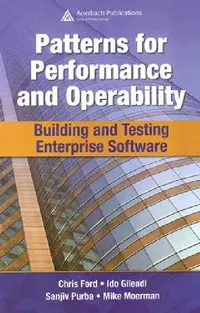 Buy Patterns for Performance and Operability (English, Chris Ford | Ido Gileadi | Sanjiv Purba) — BookShops.in