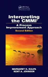 Buy Interpreting the CMMI (R) (English, Margaret K. Kulpa | Kent A. Johnson) — BookShops.in